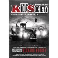 The Kill Society by Kadrey, Richard, 9780062474162