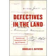 Defectives in the Land by Baynton, Douglas C., 9780226364162