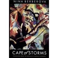 Cape of Storms Novel by Berberova, Nina; Schwartz, Marian; Schwartz, Marian, 9780811214162