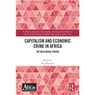 Capitalism and Economic Crime in Africa by Jrg Wiegratz, 9781003034162