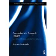 Comparisons in Economic Thought: Economic interdependency reconsidered by Drakopoulos; Stavros, 9781138394162