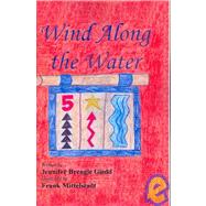 Wind Along the Water by Giedd, Jennifer Brengle; Mittelstadt, Frank, 9781419624162