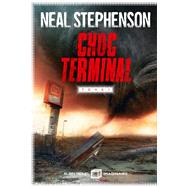 Choc terminal - tome 1 by Neal Stephenson, 9782226474162