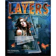 Layers The Complete Guide to Photoshop's Most Powerful Feature by Kloskowski, Matt, 9780321534163