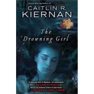 The Drowning Girl by Kiernan, Caitlin R., 9780451464163