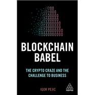 Blockchain Babel by Pejic, Igor, 9780749484163