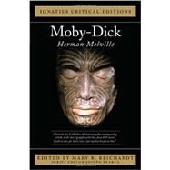 Moby Dick Ignatius Critical Editions by Pearce, Joseph; Reichardt, Mary R.; Melville, Herman, 9781586174163