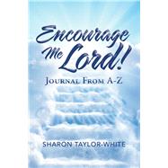 Encourage Me Lord! by Taylor-white, Sharon, 9781796054163