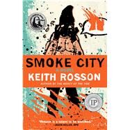 Smoke City by Rosson, Keith, 9781946154163