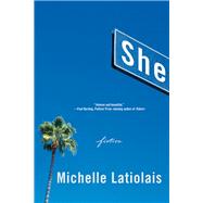 She Fiction by Latiolais, Michelle, 9780393354164
