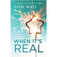 When It's Real by Watt, Erin, 9781335144164