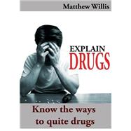 Explain Drugs by Willis, Matthew, 9781505594164