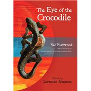 The Eye of the Crocodile by Plumwood, Val, 9781922144164