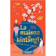 La Maison du kintsugi by Sanae Hoshio, 9782702194164