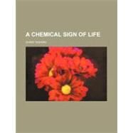 A Chemical Sign of Life by Tashiro, Shiro, 9780217424165