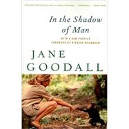In the Shadow of Man by Goodall, Jane, 9780547334165