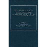 Key Materials In International Environmental Law by Gowlland-Gualtieri,Alix, 9780754624165