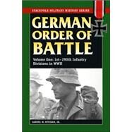 German Order of Battle 1st-290th Infantry Divisions in WWII by Mitcham, Samuel W., Jr., 9780811734165