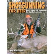 SHOTGUNNING FOR DEER CL by HENDERSON,DAVE, 9781616084165