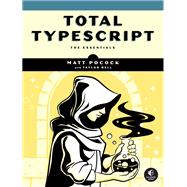 Total Typescript by Pocock, Matt; Bell, Taylor, 9781718504165