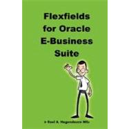 Flexfields for Oracle E-business Suite by Learnworks. com; Junaid, Gulzar, 9781847994165