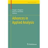 Advances in Applied Analysis by Rogosin, Sergei V.; Koroleva, Anna A., 9783034804165