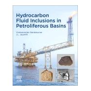 Hydrocarbon Fluid Inclusions in Petroliferous Basins by Nandakumar, Vivekanandan; L., Jayanthi J., 9780128174166