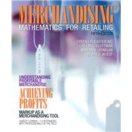Merchandising Mathematics for Retailing by Easterling; Wuest, 9780132724166