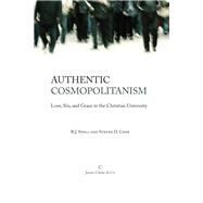 Authentic Cosmopolitanism by Snell, R. j.; Cone, Steven D., 9780227174166