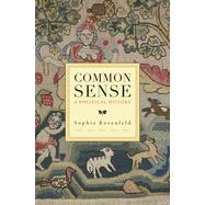 Common Sense by Rosenfeld, Sophia, 9780674284166