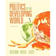 Introduction to Politics of the Developing World Political Challenges and Changing Agendas by Kesselman, Mark, 9781111834166