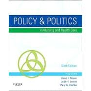 Policy and Politics in Nursing and Health Care by Mason, Diana J.; Leavitt, Judith K.; Chaffee, Mary W., 9781437714166