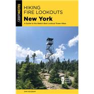 Hiking Fire Lookouts New York by Dan Szczesny, 9781493084166