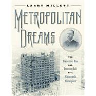 Metropolitan Dreams by Millett, Larry, 9781517904166