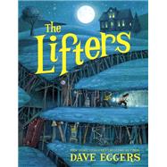 The Lifters by EGGERS, DAVE, 9781524764166