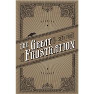 The Great Frustration Stories by Fried, Seth, 9781593764166