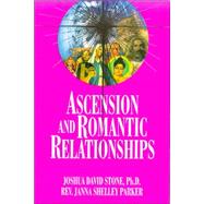 Ascension & Romantic Relationships by Stone, Joshua David, 9781891824166