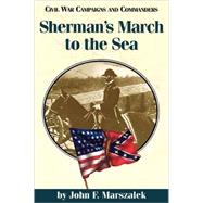 Sherman's March to the Sea by Marszalek, John F., 9781893114166
