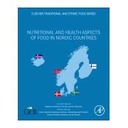 Nutritional and Health Aspects of Food in Nordic Countries by Andersen, Veslemy; Bar, Eirin; Bar, Eirin Marie Skjndal; Wirtanen, Gun, 9780128094167