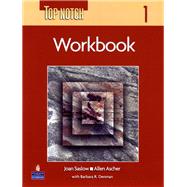 Top Notch 1 with Super CD-ROM Workbook by Saslow, Joan M.; Ascher, Allen, 9780131104167