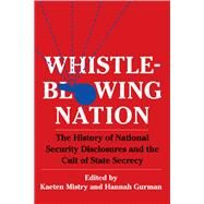 Whistleblowing Nation by Mistry, Kaeten; Gurman, Hannah, 9780231194167