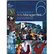 Fundamentals of Arts Management by Dee Boyle-Clapp and Daren Brown, 9780945464167