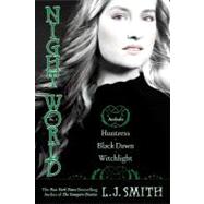 Night World Collection No. 3 : Huntress; Black Dawn; Witchlight by Smith, L. J., 9781439164167