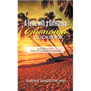 A Taste With a Difference Ghanaian Cookbook by Shardow, Marian, 9781490794167