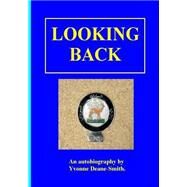 Looking Back by Deane-smith, Yvonne, 9781500204167