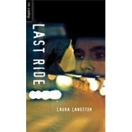 Last Ride by Langston, Laura, 9781554694167