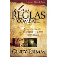 Las reglas de combate / The Rules of Engagement by Trimm, Cindy, 9781599794167