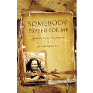 Somebody Prayed for Me by Palmer-Washington, Kimberly, 9781607914167