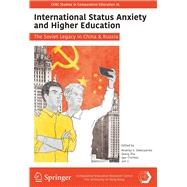 International Status Anxiety and Higher Education by Oleksiyenko, Anatoly V.; Zha, Qiang; Chirikov, Igor; Li, Jun, 9789881424167