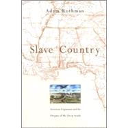 Slave Country by Rothman, Adam, 9780674024168